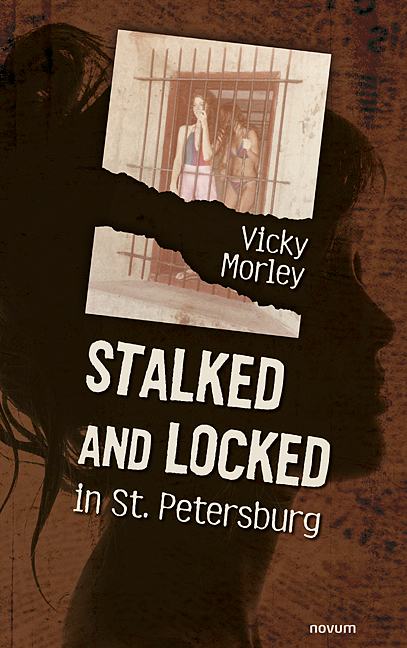 Stalked and Locked in St. Petersburg