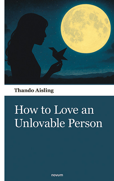 How to Love an Unlovable Person Cover: How to Love an Unlovable Person