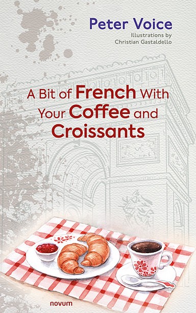 A Bit of French With Your Coffee and Croissants