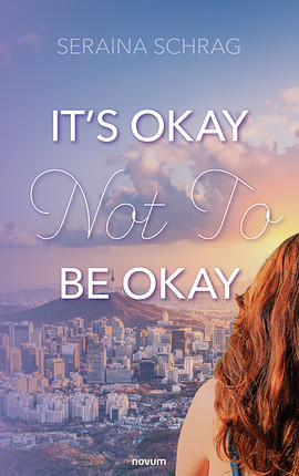It’s Okay Not To Be Okay Cover: It’s Okay Not To Be Okay