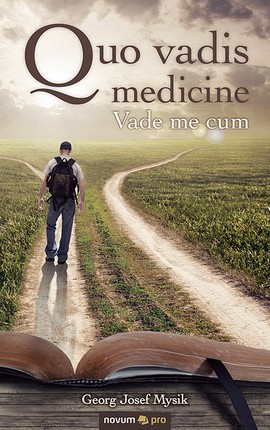 Quo vadis medicine