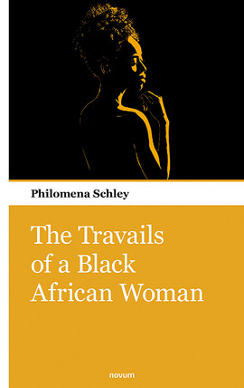 The Travails of a Black African Woman Cover: The Travails of a Black African Woman