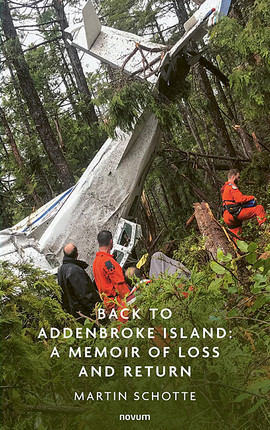 Back to Addenbroke Island: A Memoir of Loss and Return