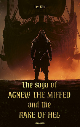 The saga of Agnew the Miffed and the Rake of Hel Cover: The saga of Agnew the Miffed and the Rake of Hel