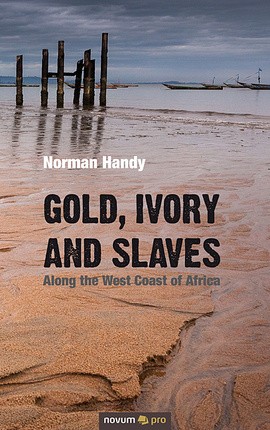 Cover: Gold, Ivory and Slaves