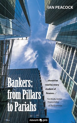 Bankers: from Pillars to Pariahs