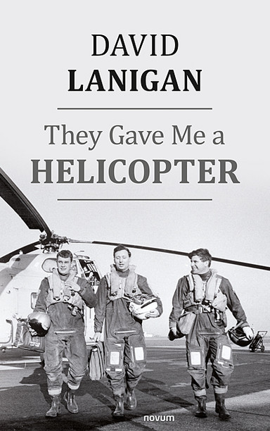 They Gave Me a Helicopter Cover: They Gave Me a Helicopter