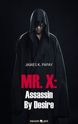 MR. X: Assassin By Desire Cover: MR. X: Assassin By Desire