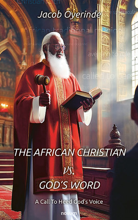The African Christian vs. God's Word Cover: The African Christian vs. God's Word