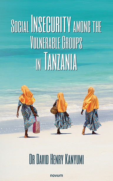 Cover: Social Insecurity among the Vulnerable Groups in Tanzania