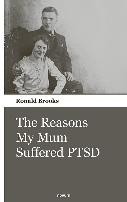 The Reasons My Mum Suffered PTSD The Reasons My Mum Suffered PTSD